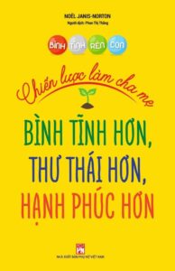 chien-luoc-lam-cha-me-binh-tinh-hon-thu-thai-hon-hanh-phuc-hon